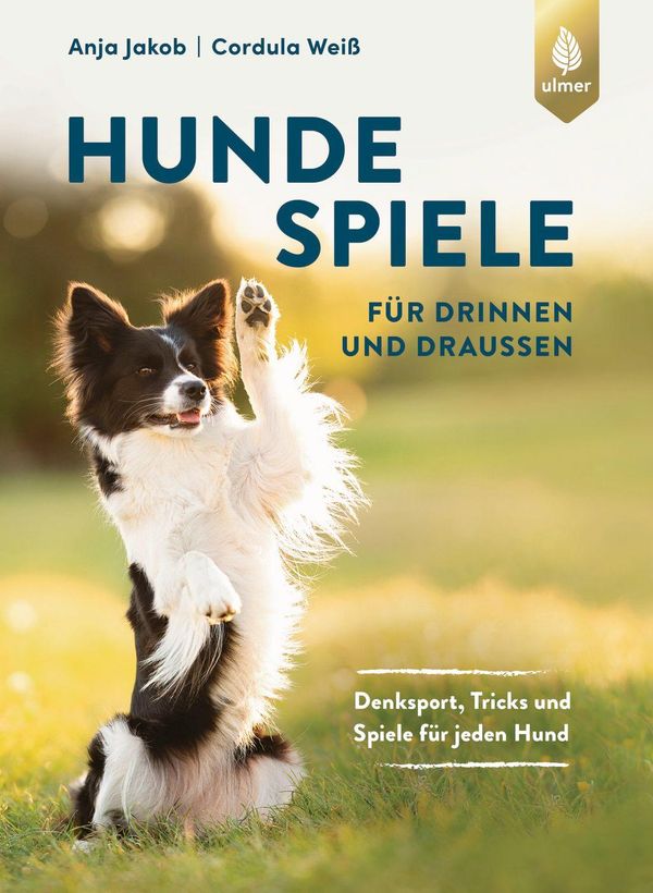 Hundespiele für drinnen und draußen - Anja Jakob (Buch)