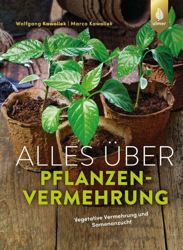 Alles über Pflanzenvermehrung - Wolfgang Kawollek (Buch)