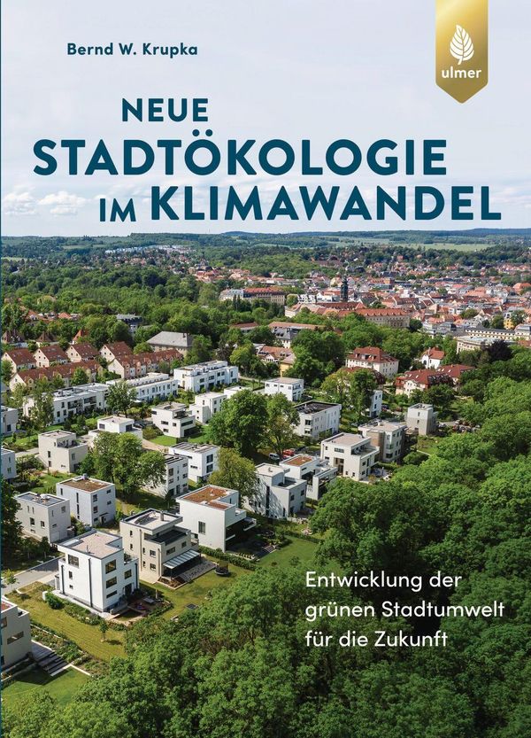 Neue Stadtökologie im Klimawandel - Bernd W. Krupka (Buch)