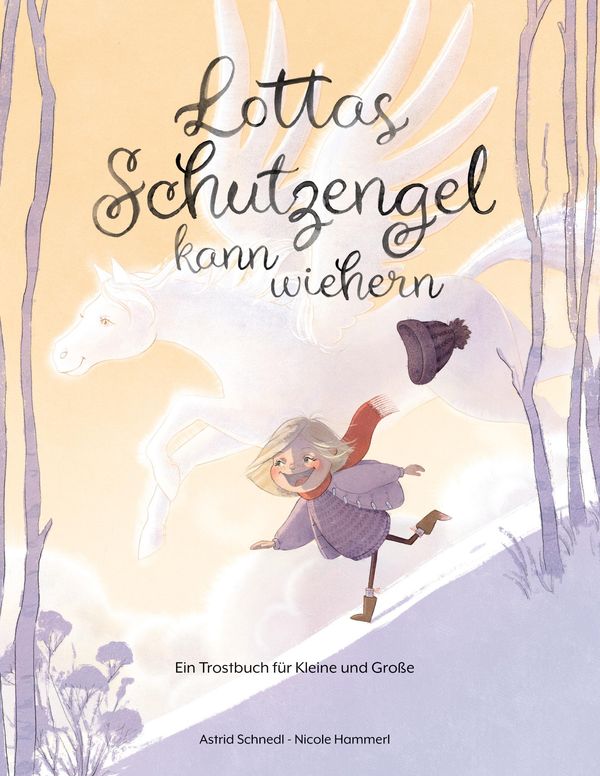 Lottas Schutzengel kann wiehern - Astrid Schnedl (Buch)