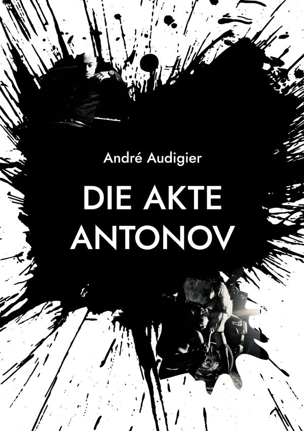 Die Akte Antonov - André Audigier (Buch)