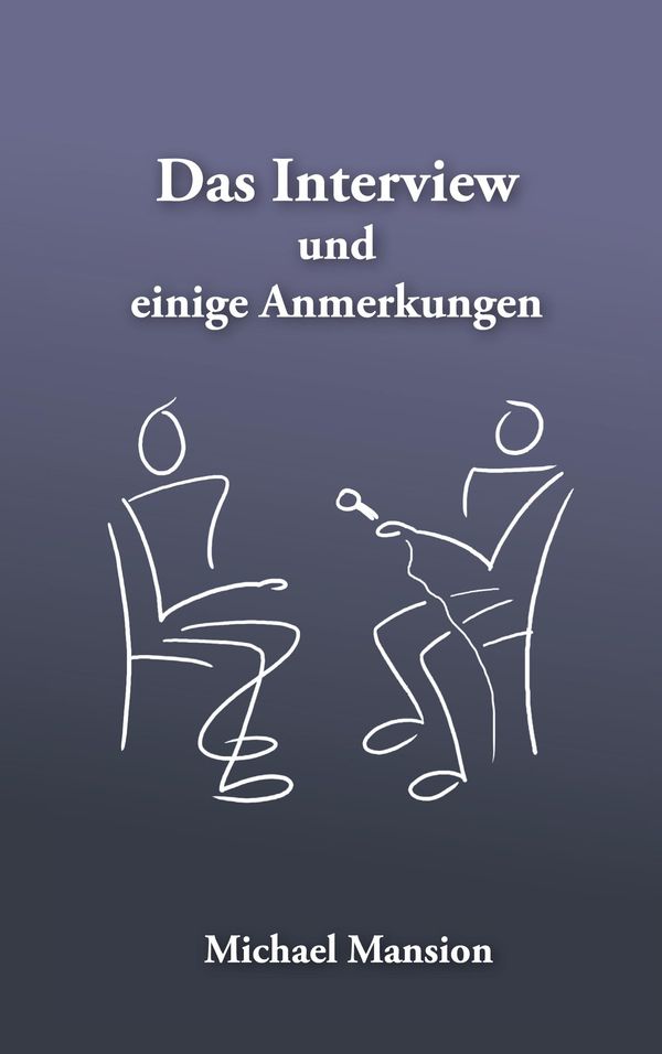 Das Interview und einige Anmerkungen - Michael Mansion (Buch)