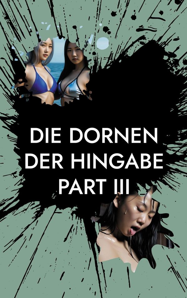 Die Dornen der Hingabe - Part III (Buch)
