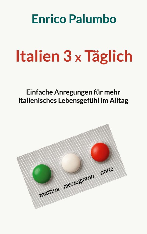 Italien 3 x Täglich - Enrico Palumbo (Buch)