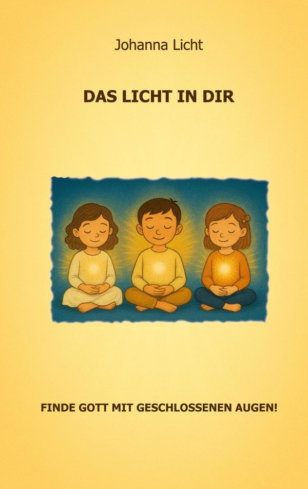 Das Licht in dir - Johanna Licht (Buch)