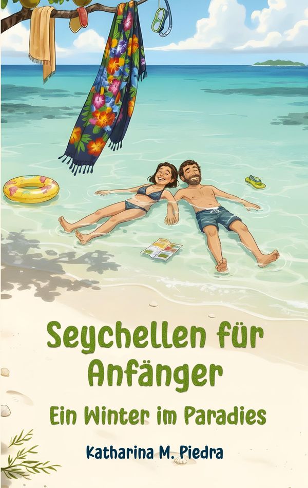 Seychellen für Anfänger - Katharina M. Piedra (Buch)
