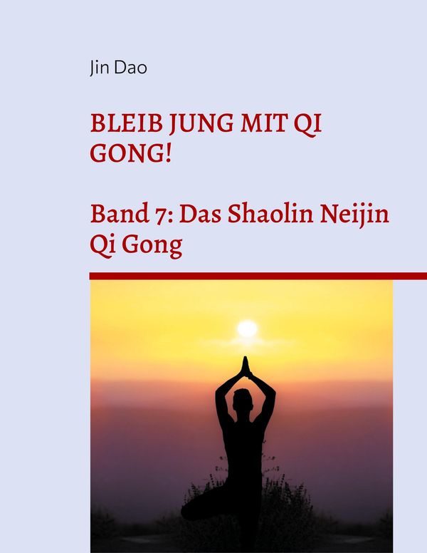 Bleib jung mit Qi Gong - Jin Dao (Buch)