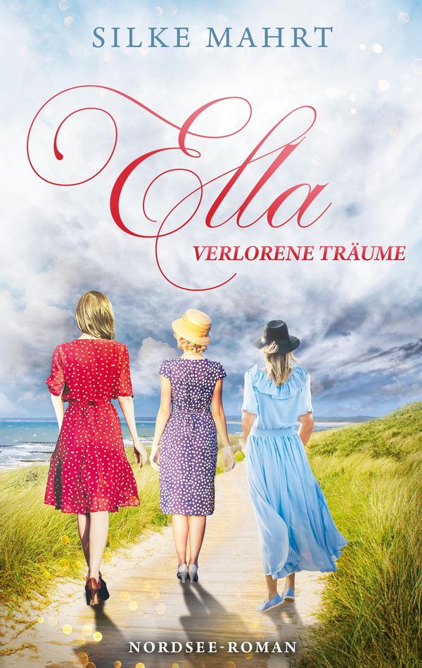 Ella - Verlorene Träume - Silke Mahrt (Buch)