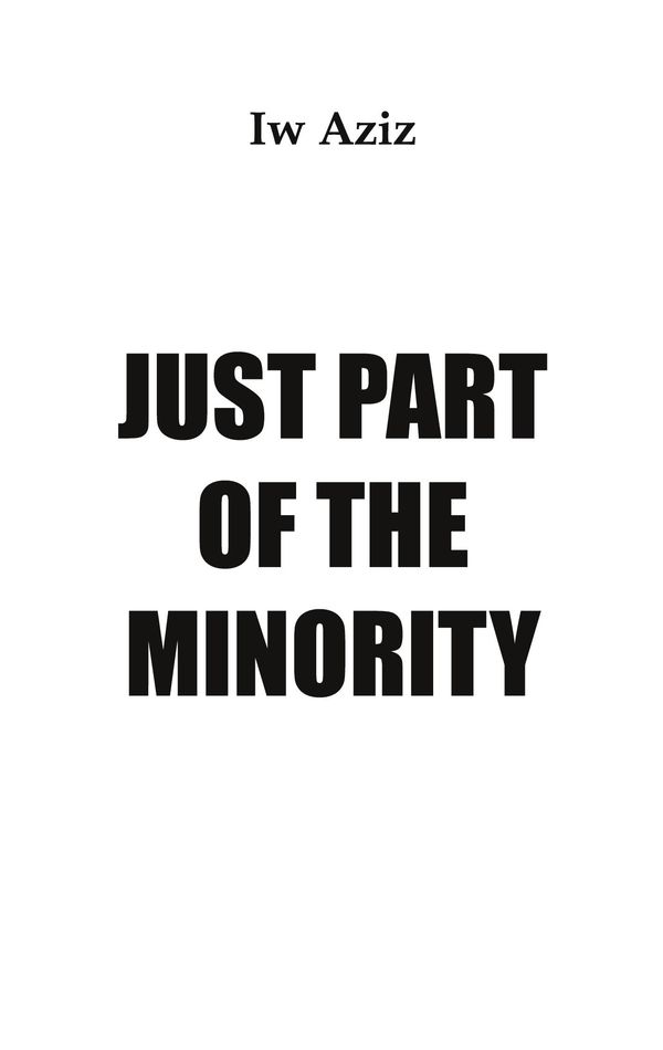 Just Part of the Minority - Iw Aziz (Buch)