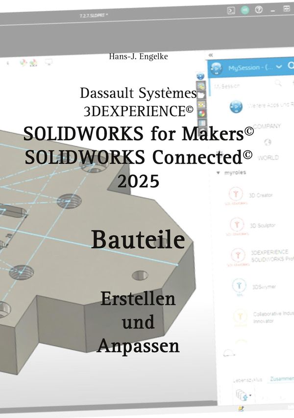 Solidworks for Makers 2025 - Hans-J. Engelke (Buch)