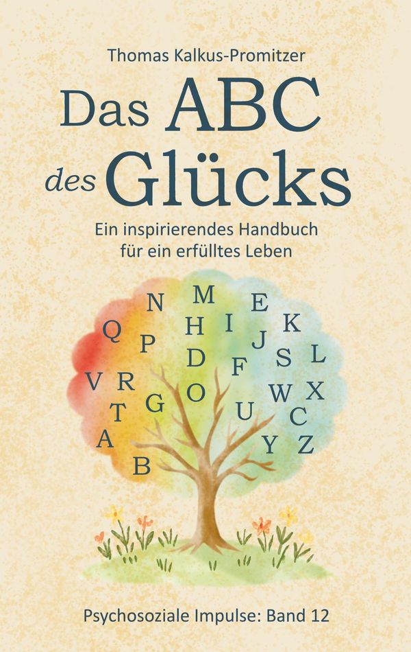 Das ABC des Glücks - Thomas Kalkus-Promitzer (Buch)