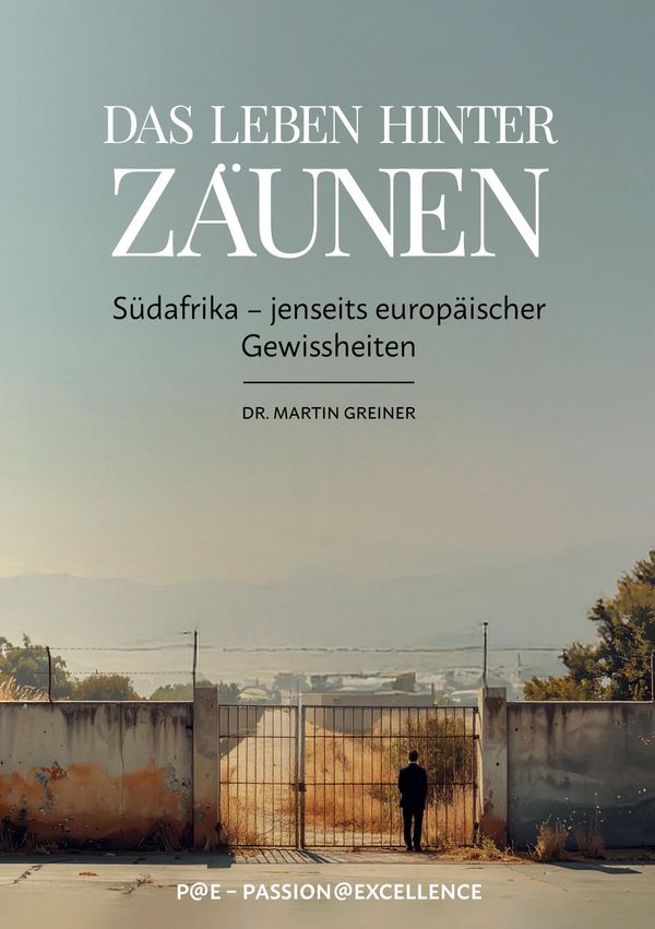 Das Leben hinter Zäunen - Martin Greiner (Buch)