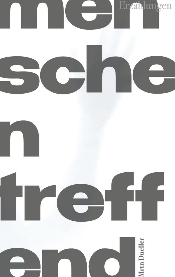 menschen treffend - Mrtn Dueller (Buch)