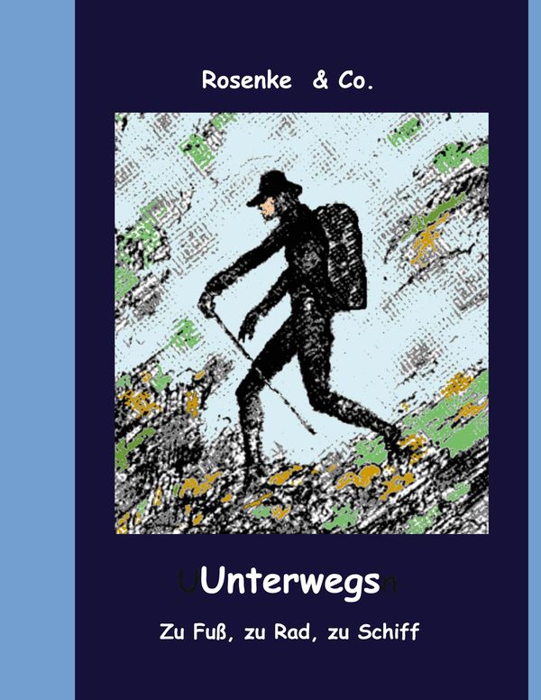 Unterwegs - Eberhard Rosenke (Buch)