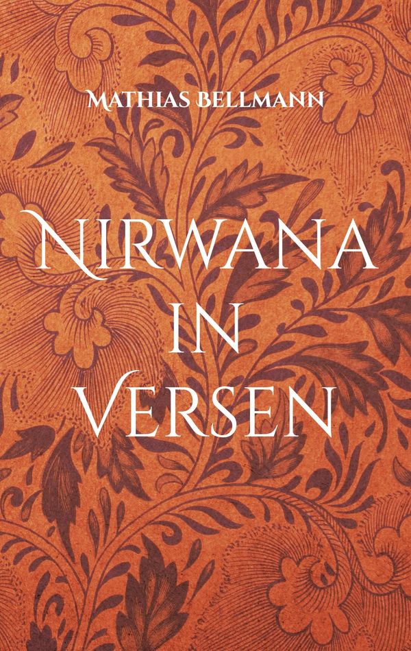 Nirwana in Versen - Mathias Bellmann (Buch)