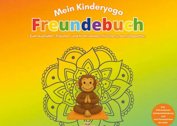 Mein Kinderyoga Freundebuch - Meine Schulfreunde - Christiane Andres