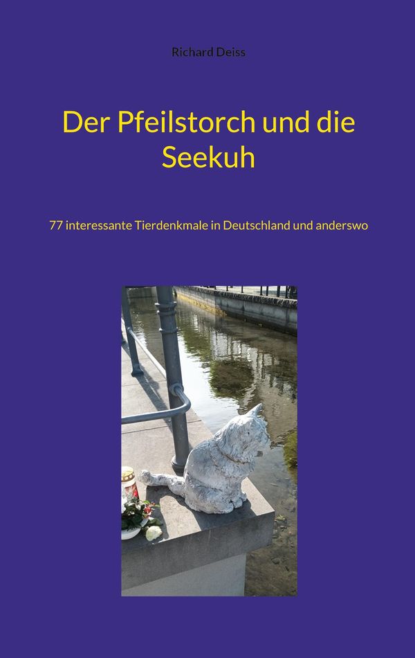 Der Pfeilstorch und die Seekuh - Richard Deiss (Buch)