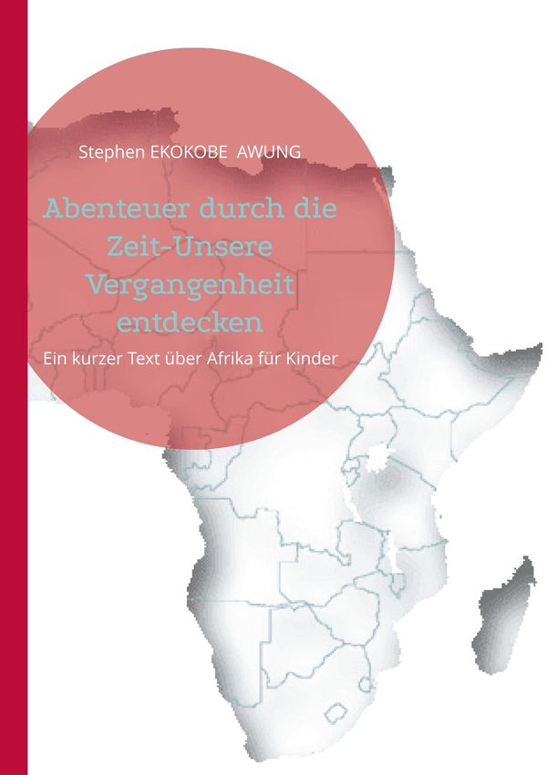 Abenteuer durch die Zeit-Unsere Vergangenheit entdecken (Buch)