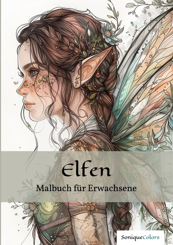 Elfen - Malbuch für Erwachsene - SoniqueColors (Buch)
