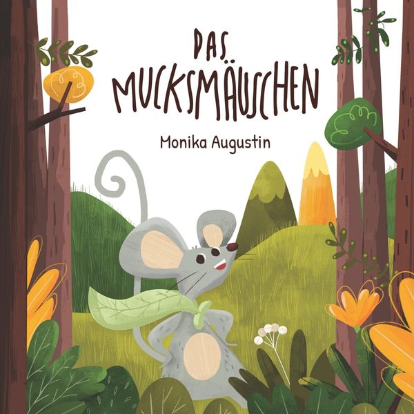 Das Mucksmäuschen - Monika Augustin (Buch)