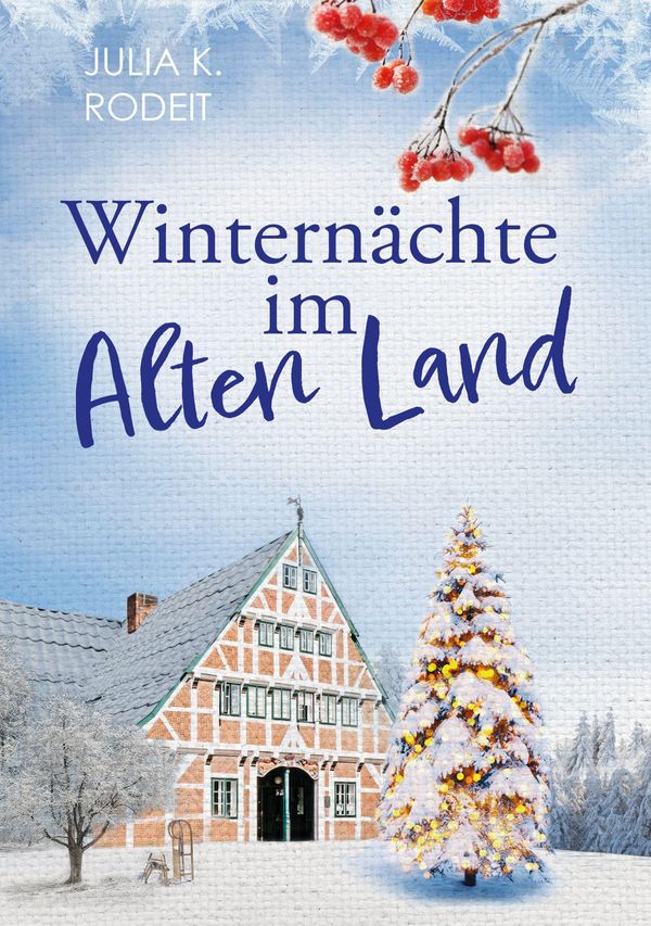 Winternächte im Alten Land - Julia K. Rodeit (Buch)