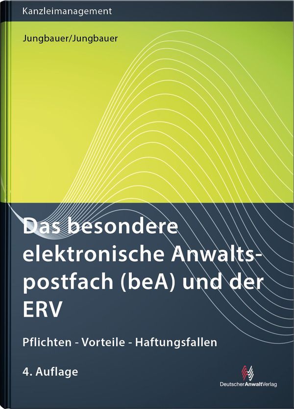 Das besondere elektronische Anwaltspostfach (beA) und der ERV (Buch)