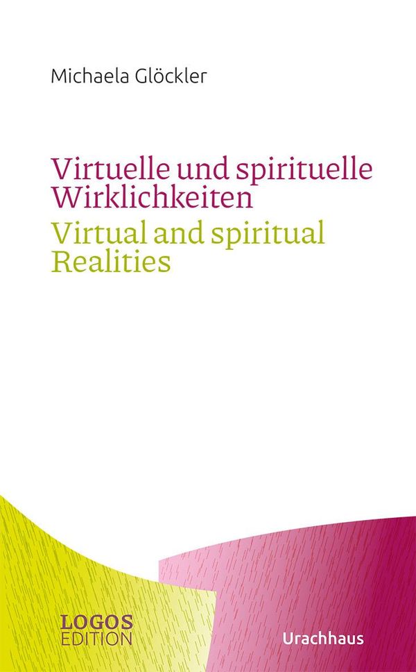 Virtuelle und spirituelle Wirklichkeiten / Virtual and spiritual Re...