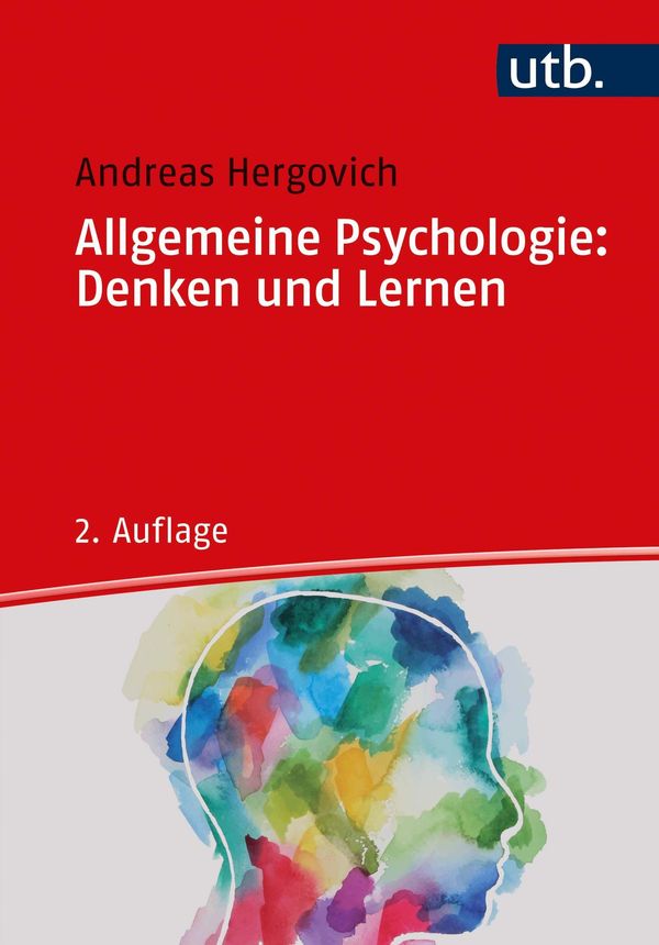 Allgemeine Psychologie: Denken und Lernen - Andreas Hergovich (Buch)