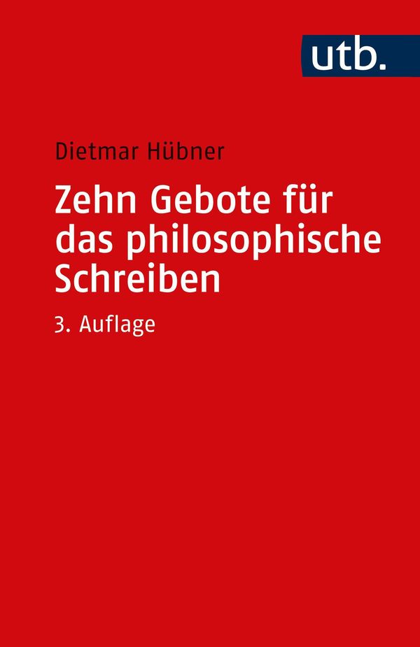 Zehn Gebote für das philosophische Schreiben - Dietmar Hübner (Buch)