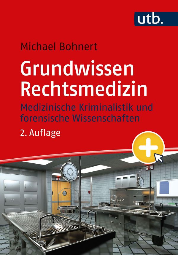 Grundwissen Rechtsmedizin - Michael Bohnert (Buch)
