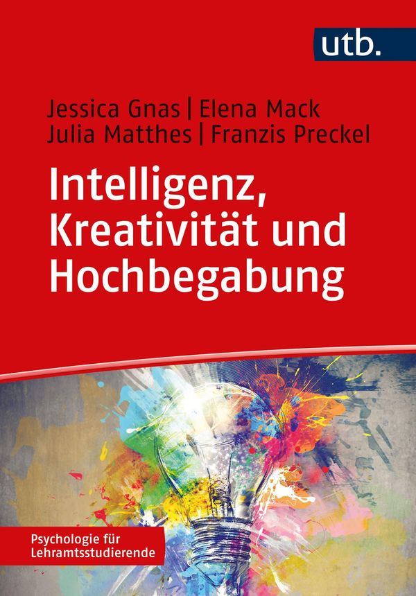 Intelligenz, Kreativität und Hochbegabung - Jessica Gnas (Buch)