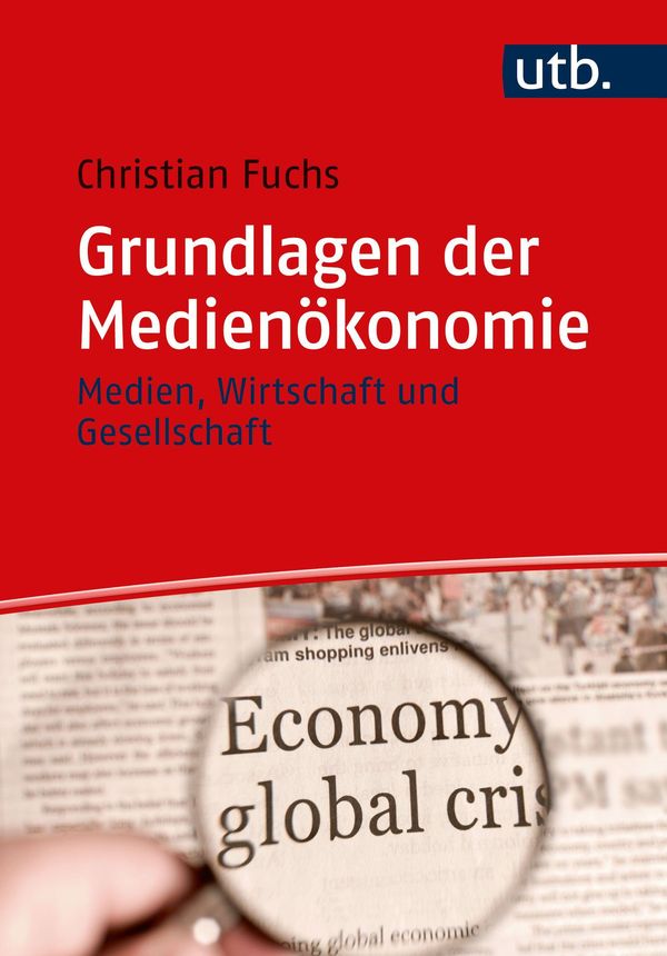 Grundlagen der Medienökonomie - Christian Fuchs (Buch)