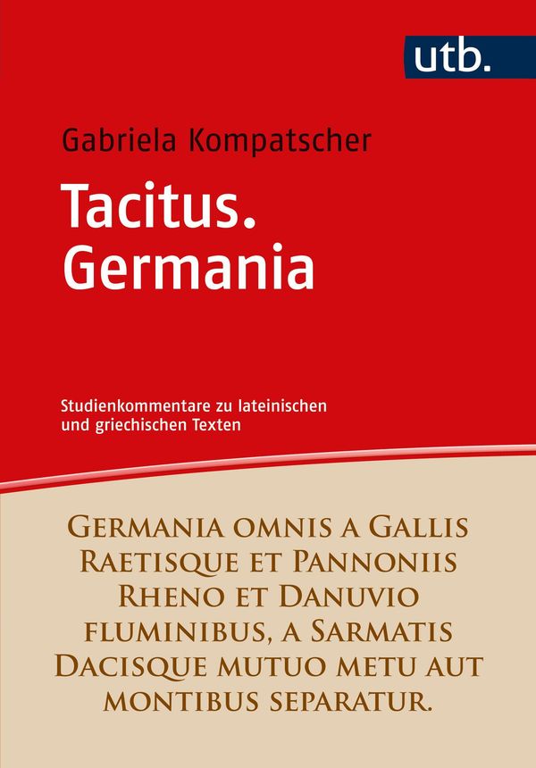 Tacitus. Germania - Gabriela Kompatscher-Gufler (Buch)