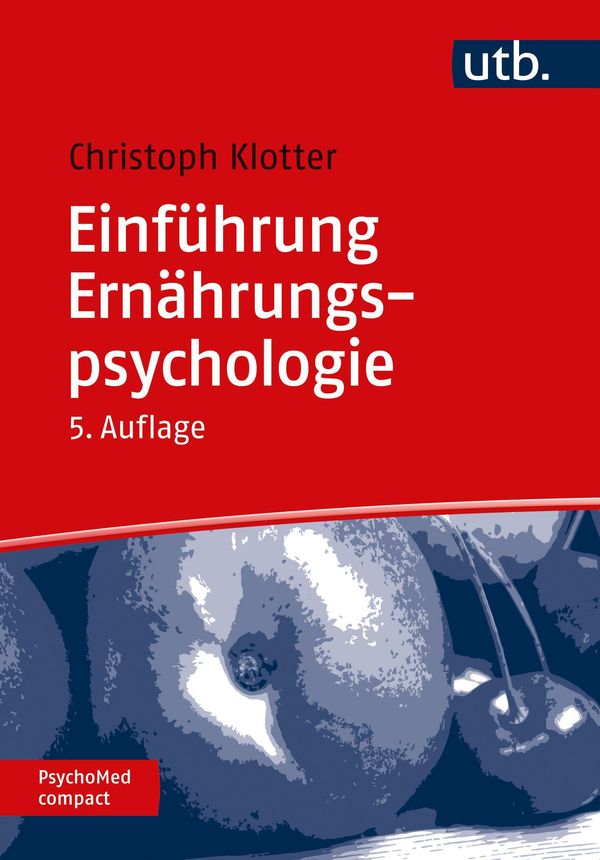 Einführung Ernährungspsychologie - Johann Christoph Klotter (Buch)