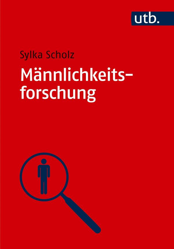 Männlichkeitsforschung - Sylka Scholz (Buch)