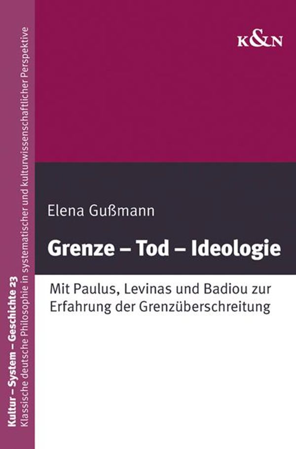 Grenze - Tod - Ideologie - Elena Gußmann (Buch)