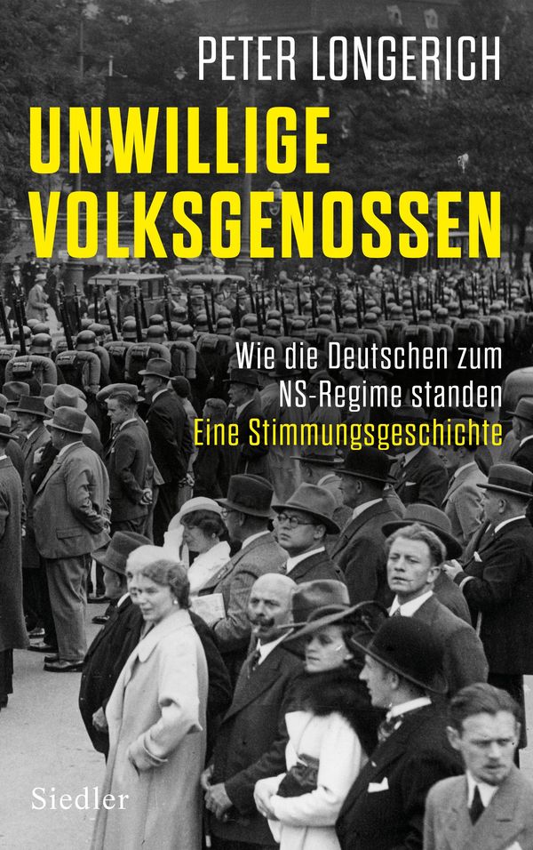 Unwillige Volksgenossen - Peter Longerich (Buch)