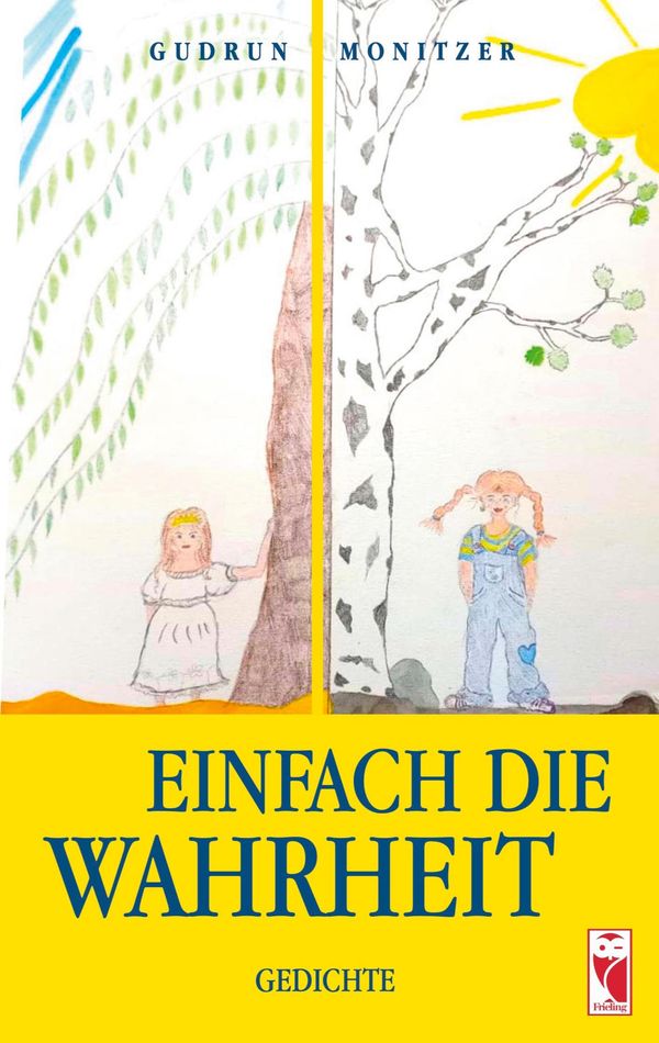 Einfach die Wahrheit - Gudrun Monitzer (Buch)
