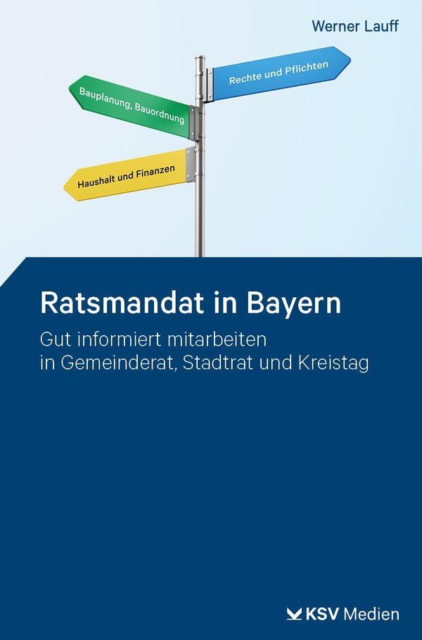 Ratsmandat in Bayern - Werner Lauff (Buch)