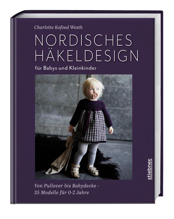 Nordisches Häkeldesign für Babys und Kleinkinder (Buch)