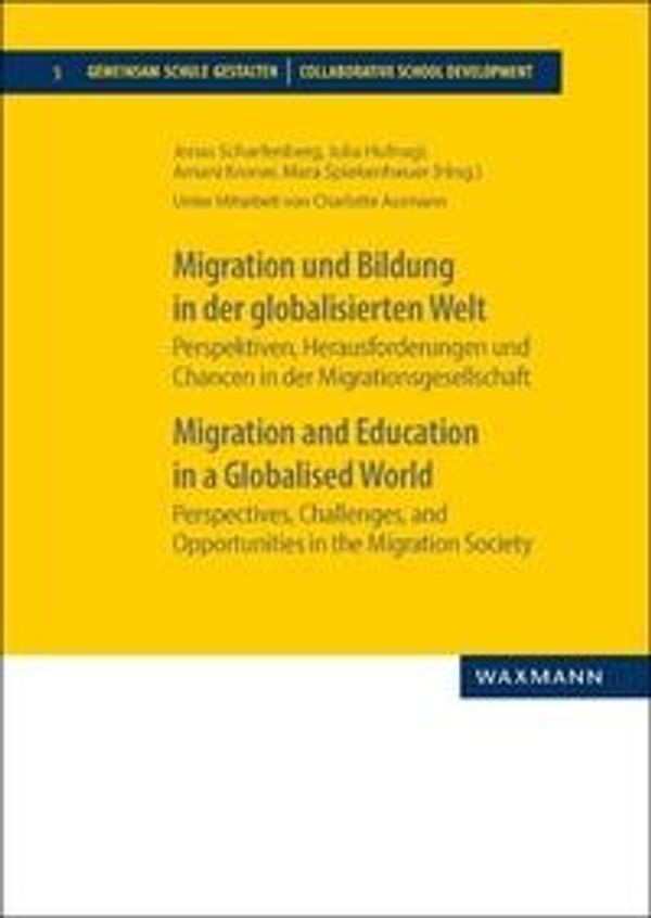 Migration und Bildung in der globalisierten Welt. Migration and Edu...