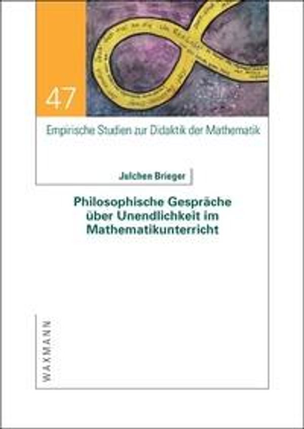 Philosophische Gespräche über Unendlichkeit im Mathematikunterricht