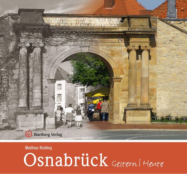 Osnabrück - gestern und heute - Matthias Rickling (Buch)