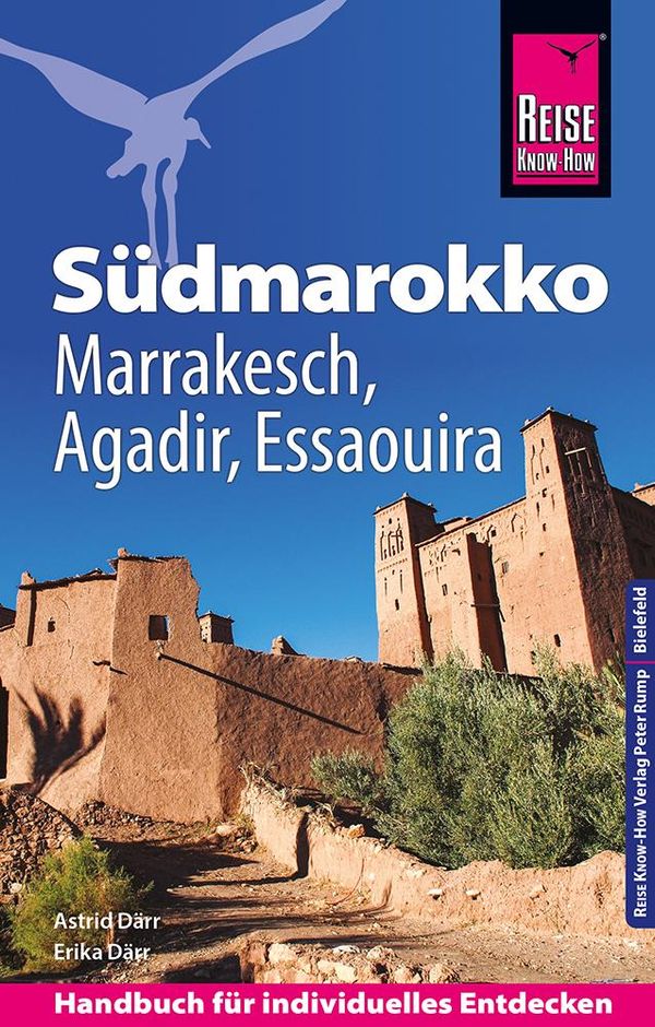 Reise Know-How Reiseführer Südmarokko mit Marrakesch, Agadir und Es...