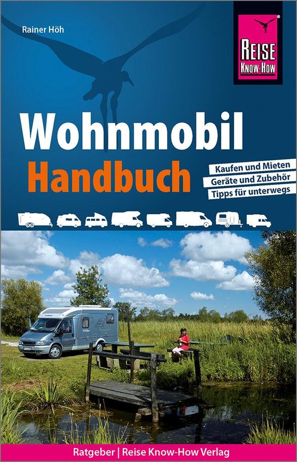 Reise Know-How Wohnmobil-Handbuch - Rainer Höh (Buch)