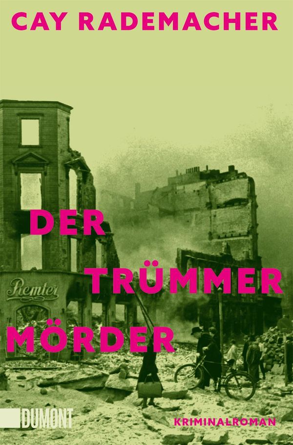 Der Trümmermörder - Cay Rademacher (Buch)