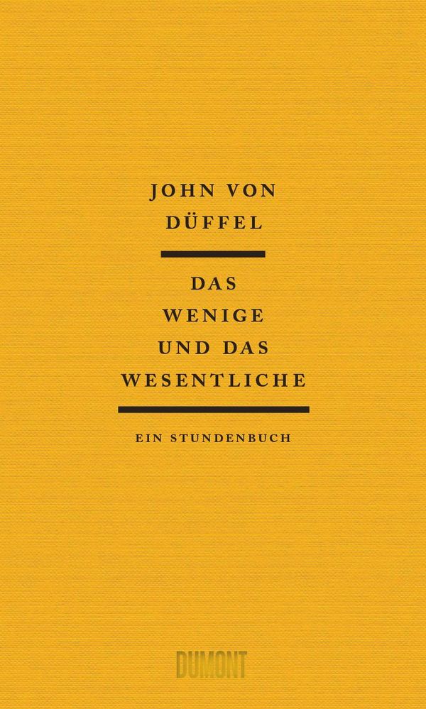 Das Wenige und das Wesentliche - John von Düffel (Buch)