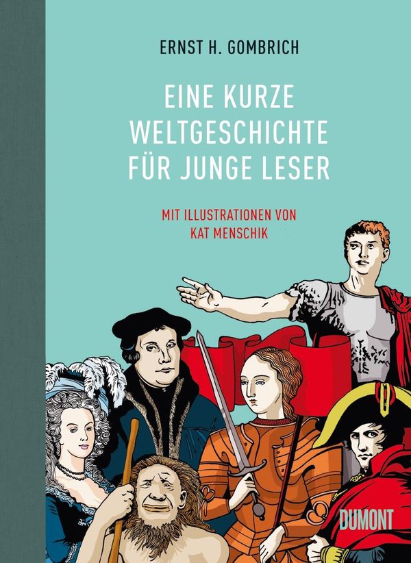 Eine kurze Weltgeschichte für junge Leser - Ernst H. Gombrich (Buch)