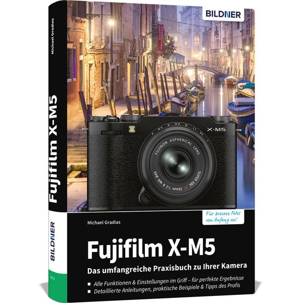 Fujifilm X-M5: Das umfangreiche Praxisbuch zu Ihrer Kamera (Buch)
