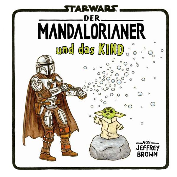 Star Wars: Der Mandalorianer und das Kind - Jeffrey Brown (Buch)